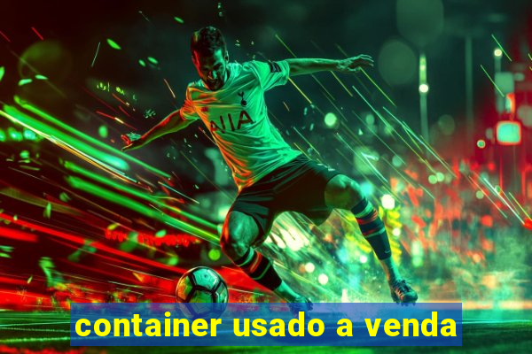 container usado a venda